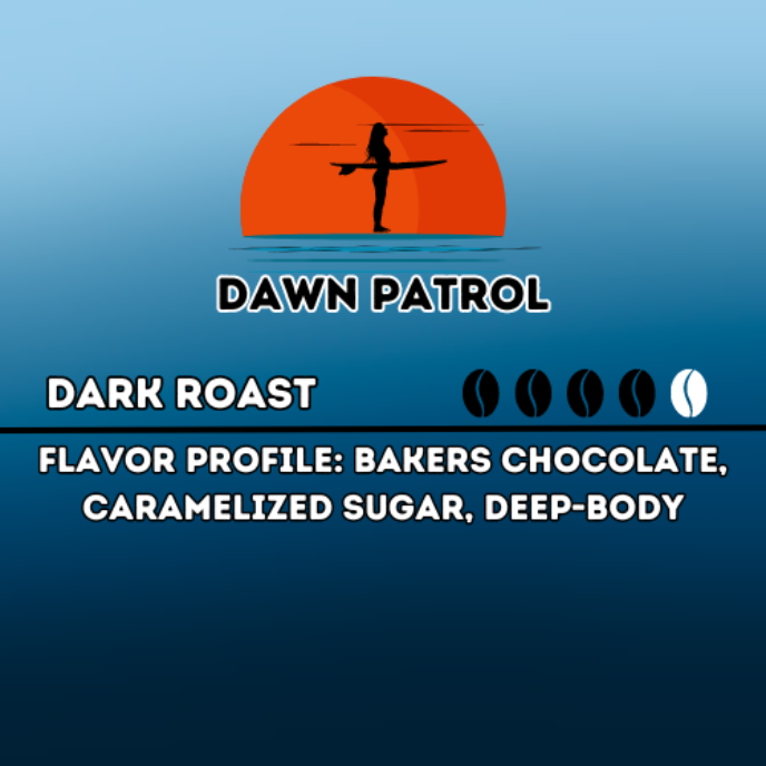 Dawn Patrol-Dark Roast